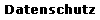 Datenschutz